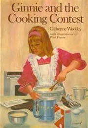 Ginnie and the Cooking Contest (Catherine Wooley)