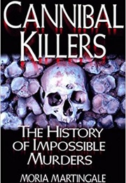 Cannibal Killers (Moria Martingale)