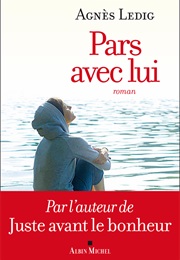 Pars Avec Lui (Agnès Ledig)