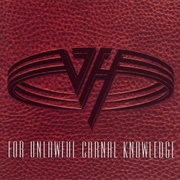 For Unlawful Carnal Knowledge - Van Halen