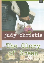 The Glory of Green (Judy Christie)