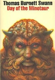 Day of the Minotaur (Thomas Burnett Swann)