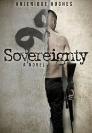 Sovereignty (Anjenique Hughes)
