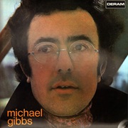 Michael Gibbs - Michael Gibbs