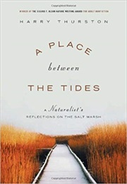 A Place Between the Tides (Harry Thurston)
