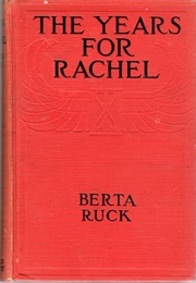 The Years for Rachel (Berta Ruck)