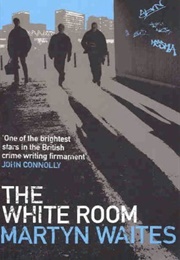 The White Room (Martyn Waites)