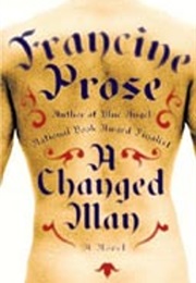 A Changed Man (Francine Prose)