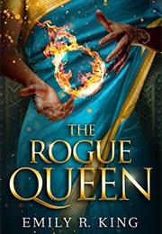 The Rogue Queen (Emily R. King)