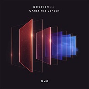 OMG - Gryffin & Carly Rae Jepsen