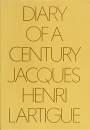 Diary of a Century (Jacques-Henri Lartigue)