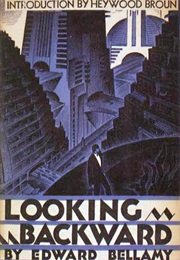 Looking Backward: 2000-1887 (Edward Bellamy)