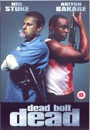 Dead Bolt Dead (1999)