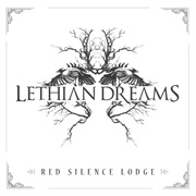 Lethian Dreams - Red Silence Lodge
