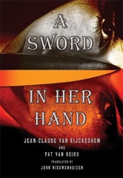 A Sword in Her Hand (Jean-Claude Van Rijckeghem)