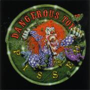 Dangerous Toys - Pissed