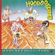 Mars Need Guitars - Hoodoo Gurus