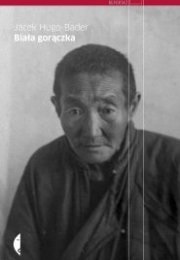 Biała Gorączka (Jacek Hugo-Bader)