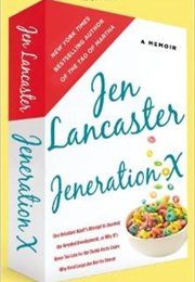 Jeneration X (Jen Lancaster)