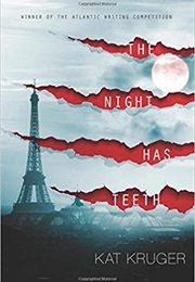 The Night Has Teeth (Kat Krueger)