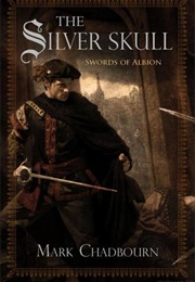 The Silver Skull (Mark Chadbourn)