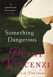 Something Dangerous (Penny Vincenzi)