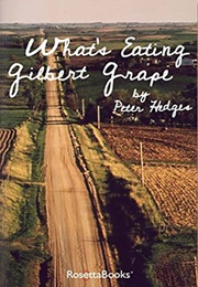 Iowa: What&#39;s Eating Gilbert Grape (Peter Hedges)