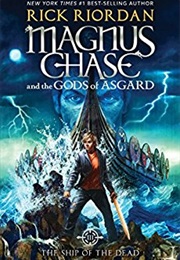Magnus Chase and the Ship of the Dead (Rick Riordan)