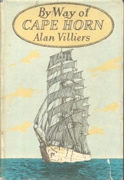 By Way of Cape Horn (A. J. Villiers)