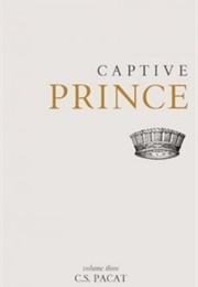 King's Rising: Volume III (C.S. Pacat)