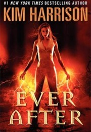 Ever After (Kim Harrison)