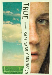 True (Karl Taro Greenfeld)