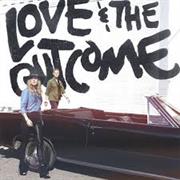 Love and the Outcome