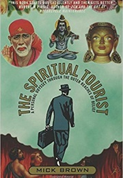 The Spiritual Tourist (Mick Brown)