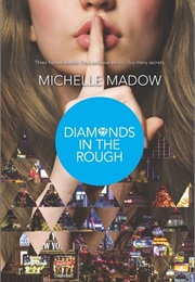 Diamonds in the Rough (Michelle Madow)