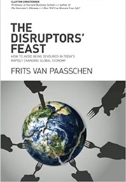 The Disruptors' Feast (Frits Van Paasschen)