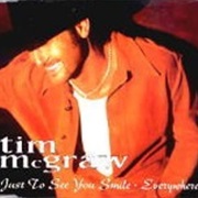 Just to See You Smile - Tim McGraw