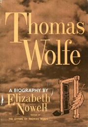 Thomas Wolfe: A Biography (Elizabeth Nowell)
