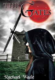 The Gates (Rachael Wade)
