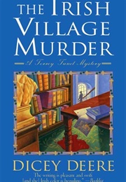 The Irish Village Murder (Dicey Deere)