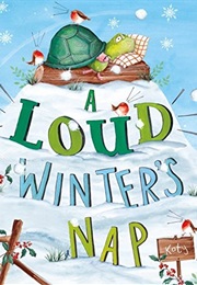 A Loud Winter's Nap (Katy Hudson)