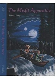 The Misfit Apprentice (Robert Levy)