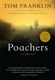 Poachers (Tom Franklin)