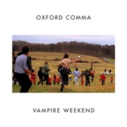 Vampire Weekend - Oxford Comma