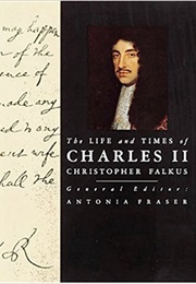 The Life and Times of Charles II (Christopher Falkus)