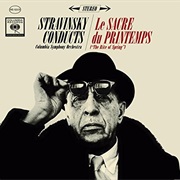 Igor Stravinsky Conducts Le Sacre Du Printemps
