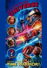 Josh Kirby... Time Warrior: Chapter 6, Last Battle for the Universe