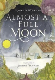 Almost a Full Moon (Hawksley Workman)