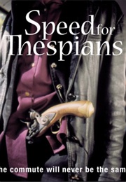 Speed for Thespians (2000)