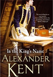In the King's Name (Alexander Kent)